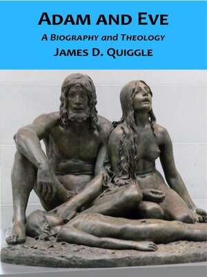 cover image of Adam and Eve, a Biography and Theology